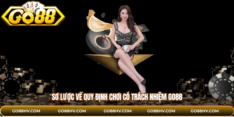 Sơ lược về quy định chơi có trách nhiệm GO88