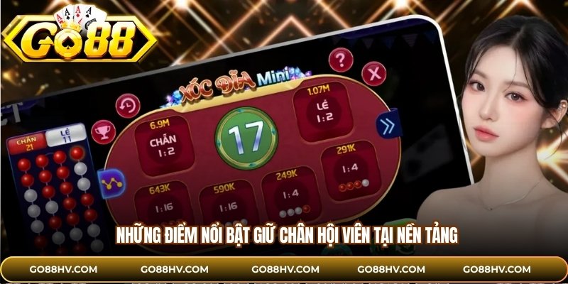 Những điểm nổi bật giữ chân hội viên tại nền tảng