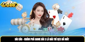 Bài Cào - Khám Phá Game Bài 3 Lá Giải Trí Cực Đã Mắt