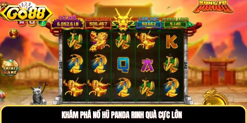 Khám phá nổ hũ panda rinh quà cực lớn