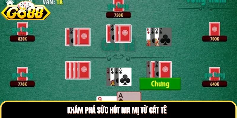 Khám phá sức hút ma mị từ cát tê Khám phá sức hút ma mị từ cát tê