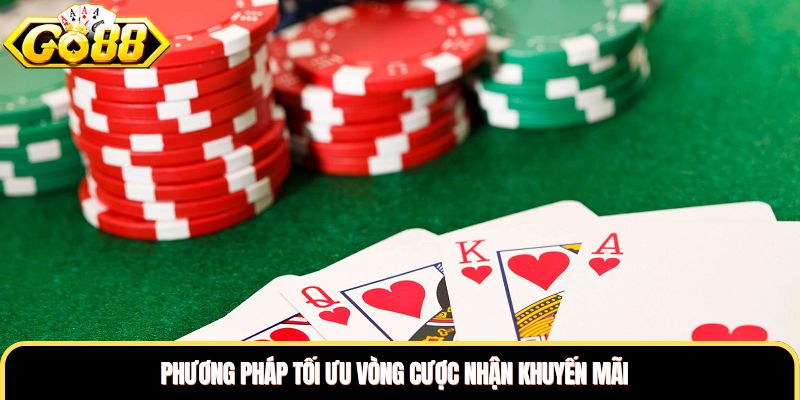 Phương pháp tối ưu vòng cược nhận khuyến mãi