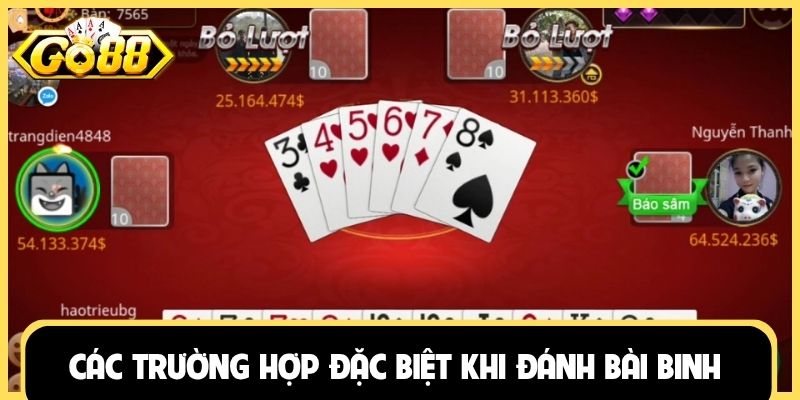 Các trường hợp đặc biệt khi đánh bài binh