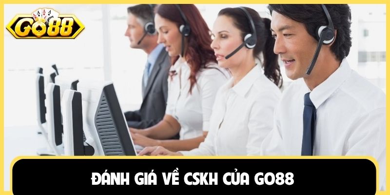 Đánh giá về CSKH của Go88