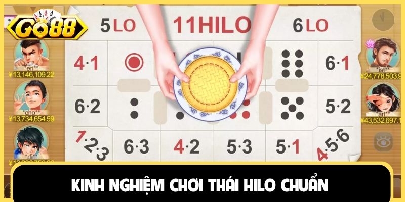 Kinh nghiệm chơi Thái Hilo chuẩn