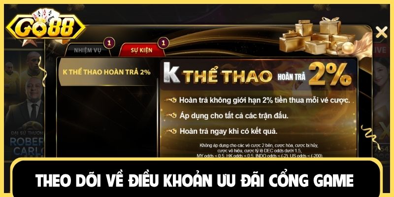 Theo dõi về điều khoản ưu đãi cổng game